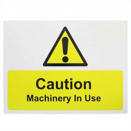 Machinery in Use Sign